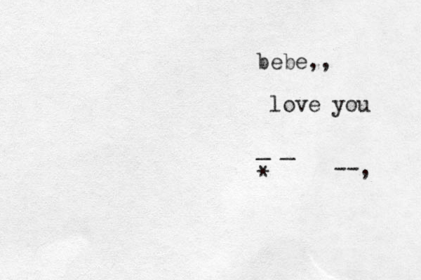 bebe,, love you _ _ * --, 