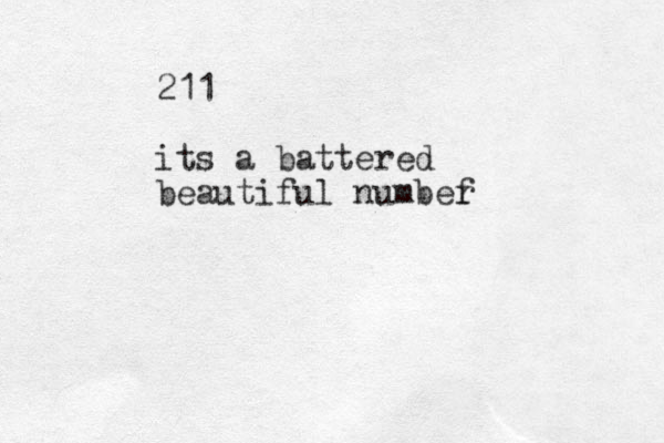 211 its a ba ttered beautiful numbef r