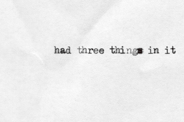 had three things in it 
