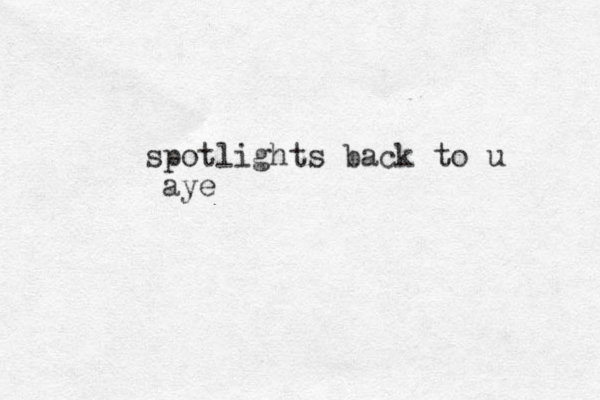 spotlights back to u aye