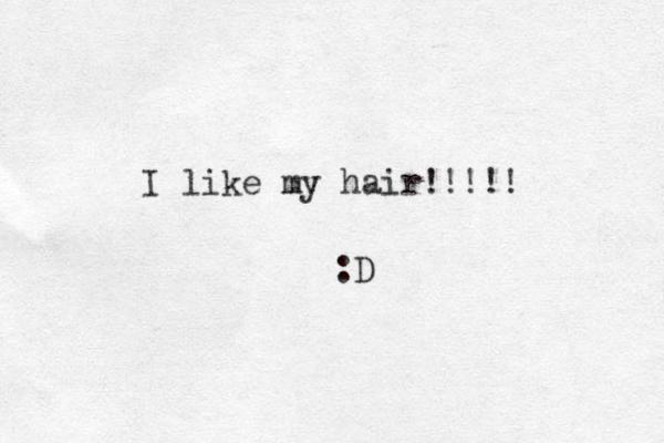 I like my hair!! !!! :D