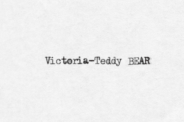 Victoria-Teddy BEAR