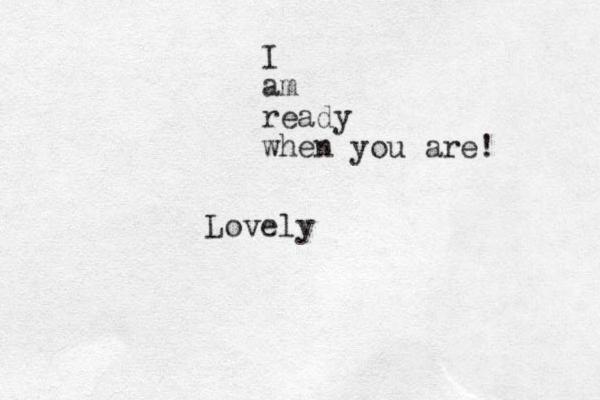 I am ready when you are! Lovely