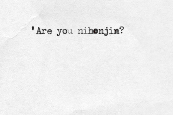 'Are you nihonjin?