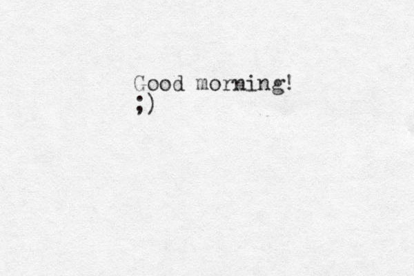 Good morning! ;)