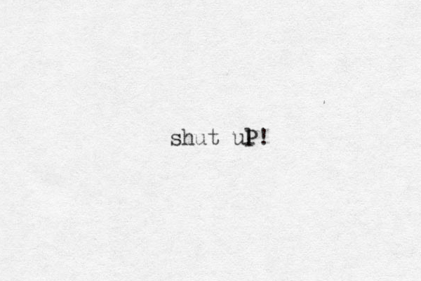 shut ul P!