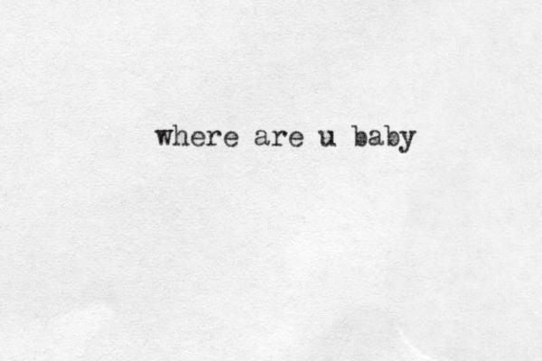 where are u baby