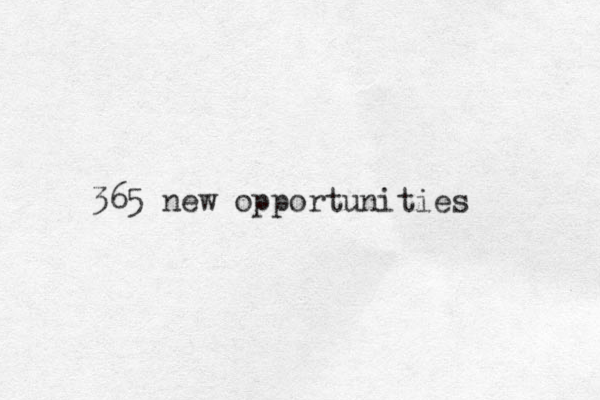365 new opportunities 