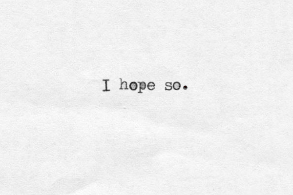 I hope so.