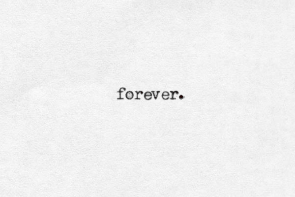 forever.