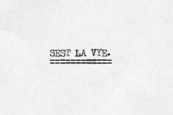 SEST LA VYE. ============