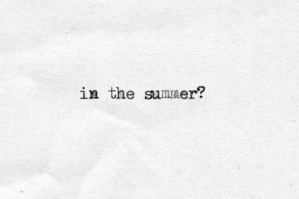 in the summer?