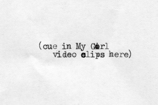 (cue in My Gorl i G video slips c c here) 