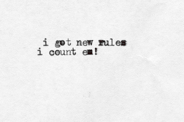 i got new rules i count em!