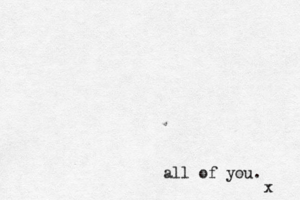 all of you. x 