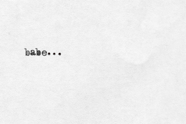 babe...