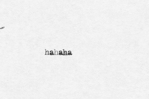 hahaha
