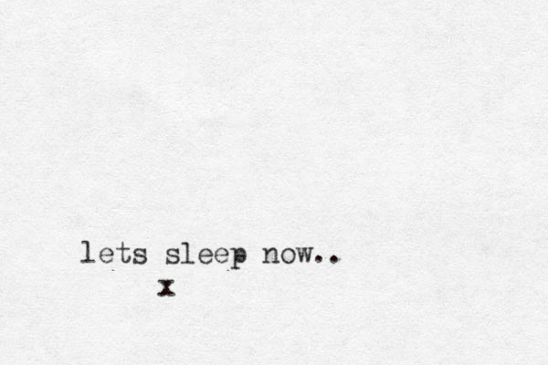 x lets sleep now.. 