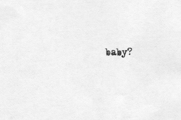 baby?