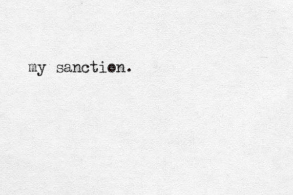 my sanction.