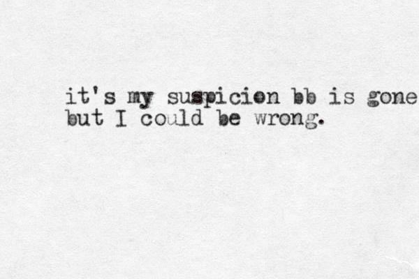 it's my suspicion bb is gone. but I could be wrong. 