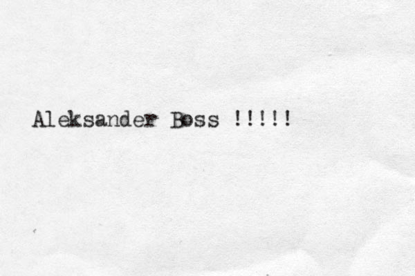 Aleksander Boss !!!!!