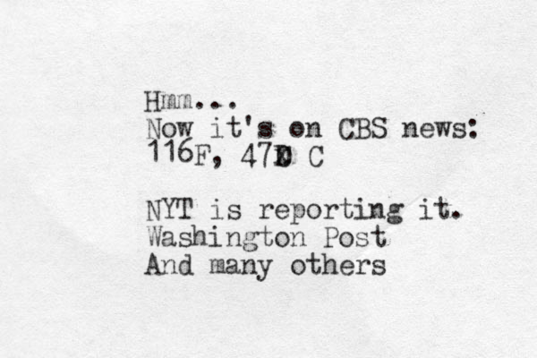 Hmm... Now it's on CBS news: 116F, 47D C x C NYT is reporting it. Washington Post And many others 