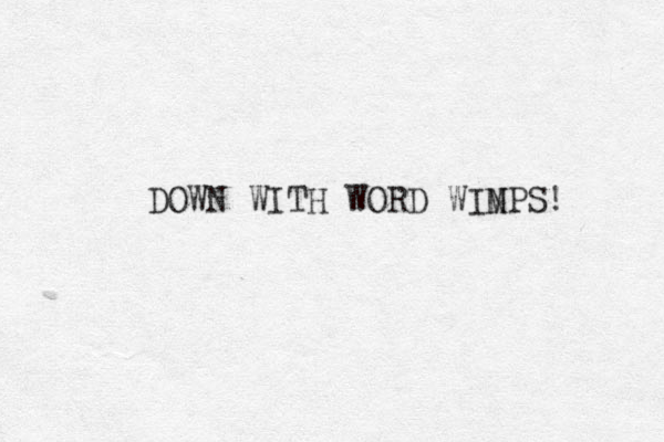 DOWN WITH WORD WINPS! M 