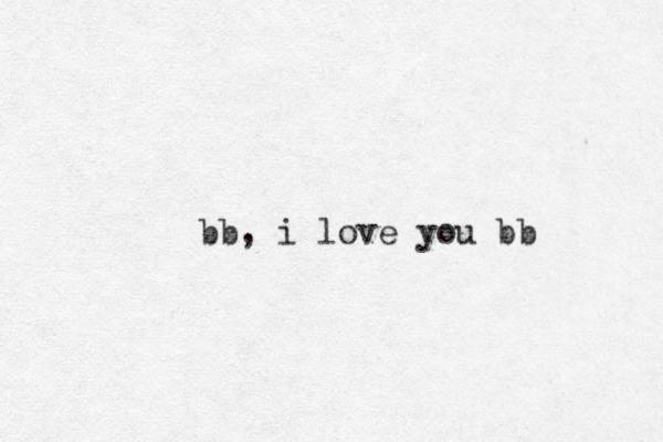 bb, i love you bb 
