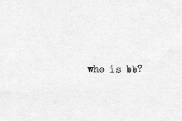 who is bb? 
