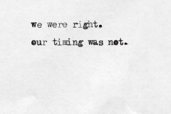we were right. our timing was not. 
