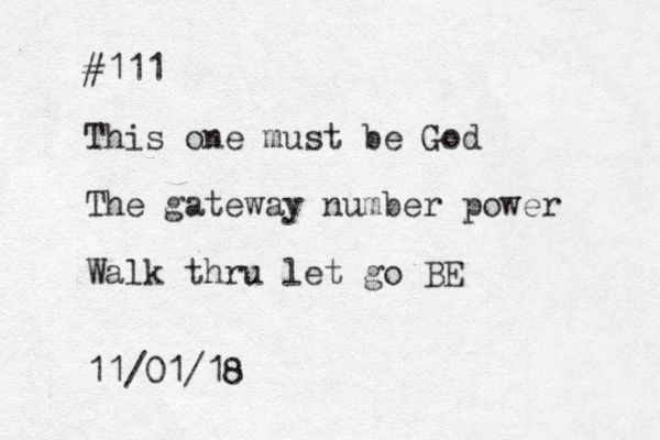 #111 This one must be God The gateway number power Walk thru let go BE 11/01/18