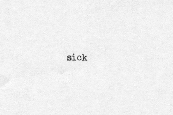 sick