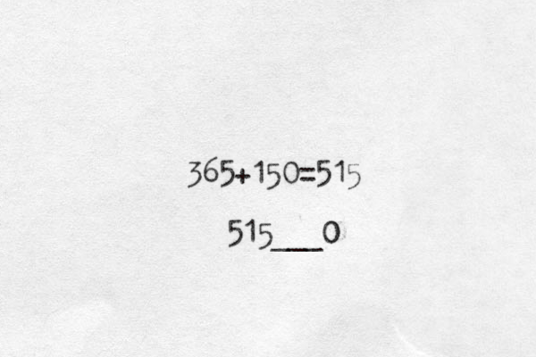 365+150=515 515 ___0 0 
