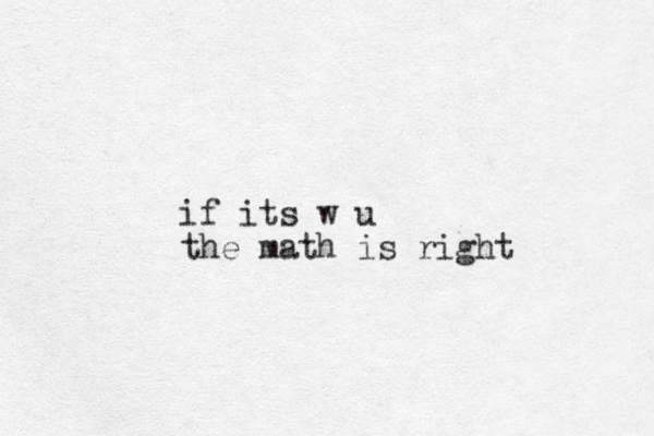 if its w u the math is right 