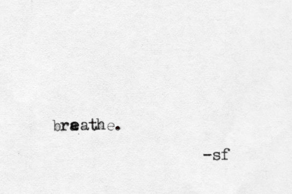 bra e eathe. -sf 