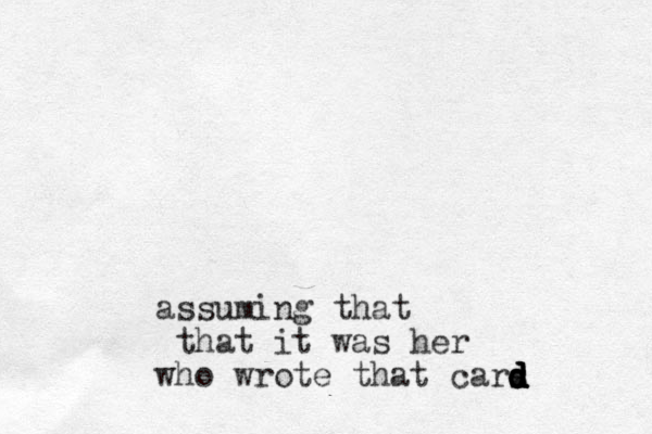 assuming that that it was her who wrote that cars d d d d d d 