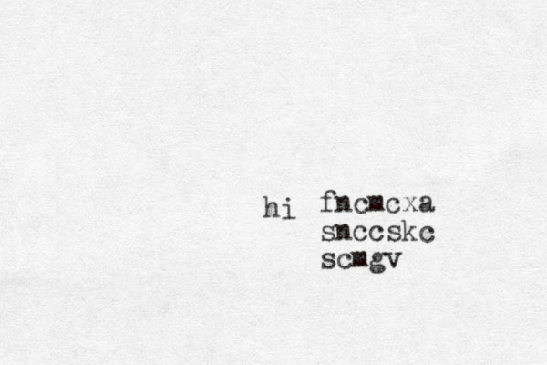 hi fncmcxa snccskc scmgv 