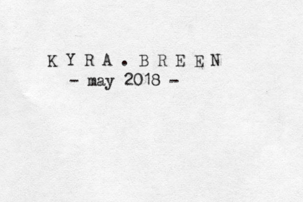 K Y R A . B R E E N - may 2018 -