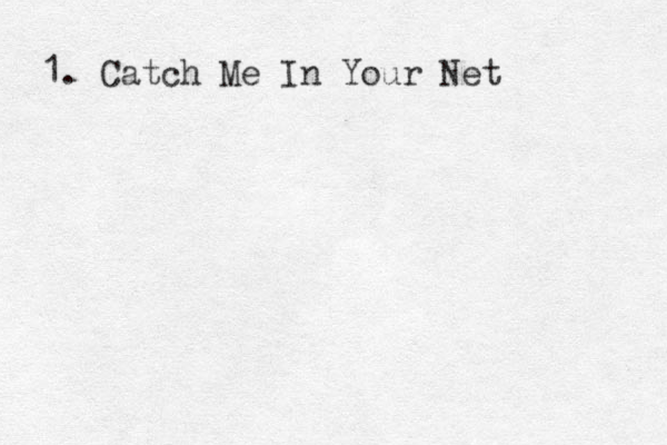 1. Catch Me In Your Net