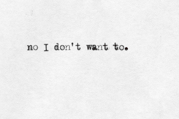 no I don't want to. 