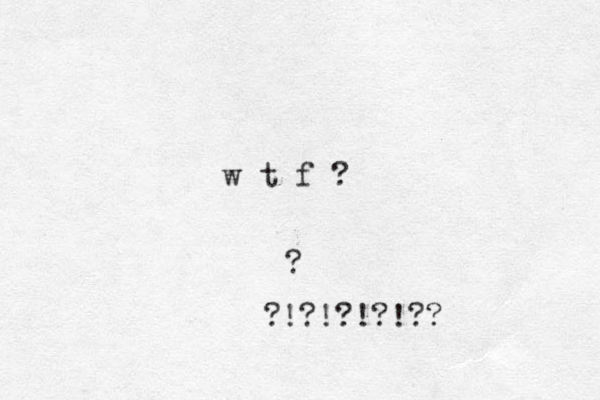 w t f ? ? ?!?!?!?!?? 