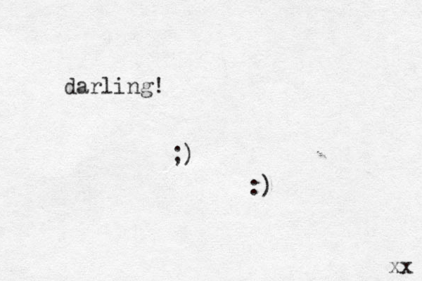 darling! ;) :) xx 