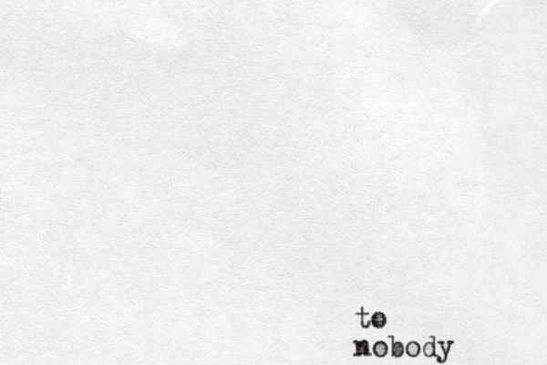 to nobody 