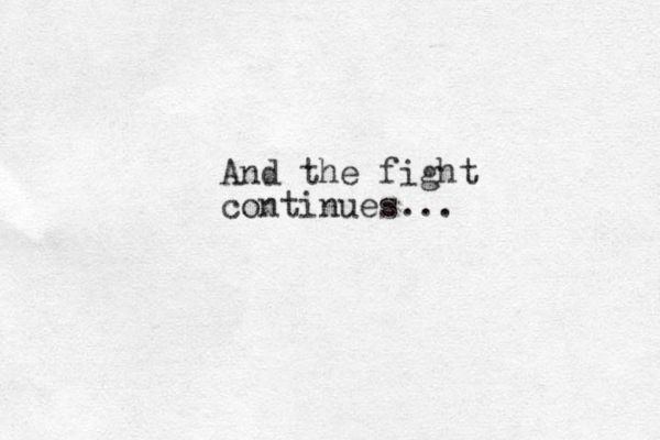 And the fight continues...