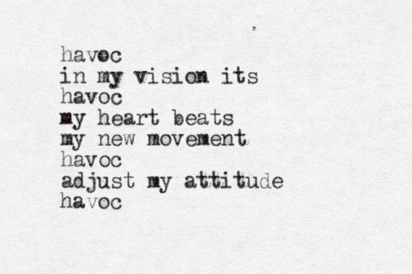 havoc in my vision its havoc my heart beats my new movement havoc adjust my attitude havoc 