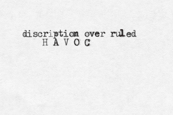 discription over ruled H A V O C
