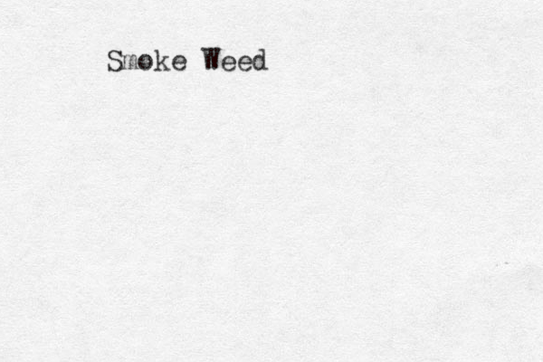 Smoke Weed