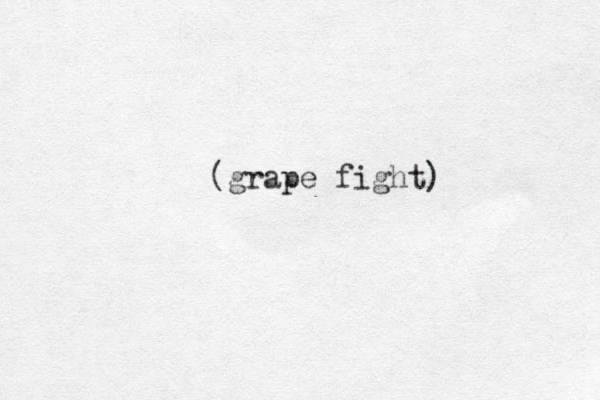 (grape fight) 
