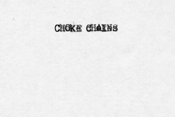 Choke CHOKE CHAINS chokes